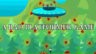 A BAD PLATFORMER GAME