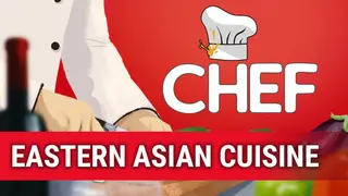 Chef: Eastern Asia Cuisine