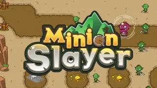 Minion Slayer