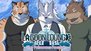 Lagoon Lounge : The Poisonous Fountain