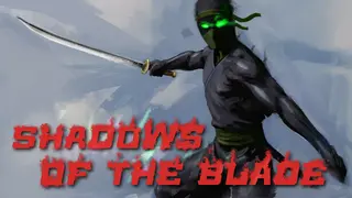 Shadows of the Blade