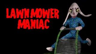 Lawnmower Maniac