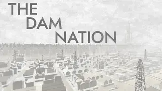 The Dam Nation