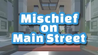 Mischief On Main Street