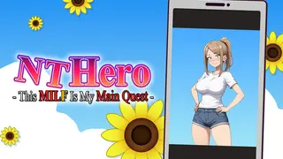 NT Hero - This MILF is My Main Quest