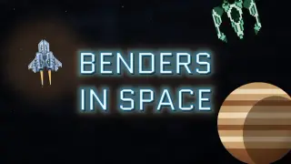 Benders In Space