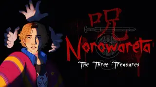 Norowareta: The Three Treasures