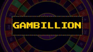 Gambillion
