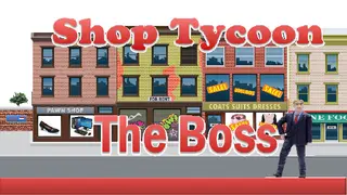 Shop Tycoon The Boss