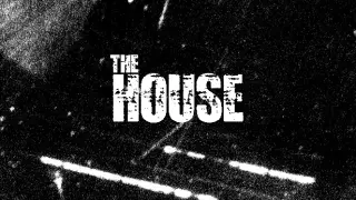 The House