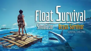 Float Survival Simulator - Ocean Survivor: Survival Challenge - Switch