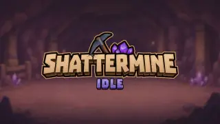Shattermine Idle