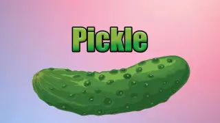 Pickle