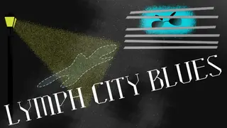 Lymph City Blues