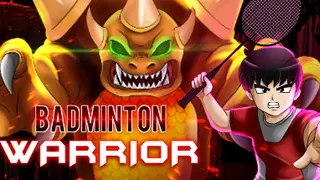 Badminton Warrior