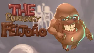 The Runaway Feijoão
