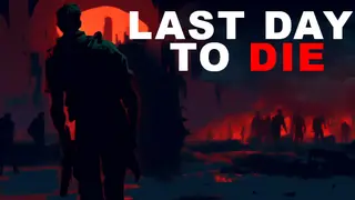 Last Day to Die