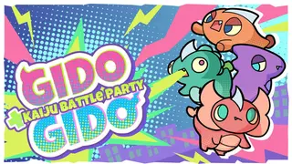 Gido Gido: Kaiju Battle Party