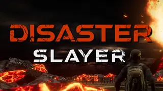 Disaster Slayer