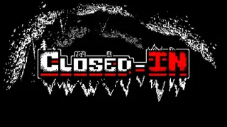 Closed-In