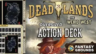 Fantasy Grounds - Deadlands: the Weird West Oversized Action Deck