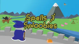 Spells and Sploobies
