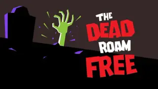 The Dead Roam Free - Episode 1