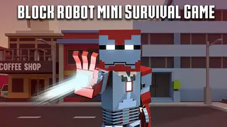 Block Robot Mini Survival Game
