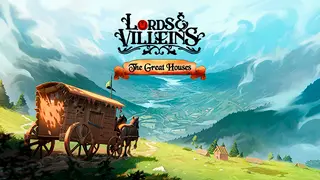Lords and Villeins: The Great Houses