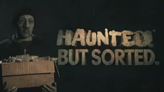 Haunted! But Sorted.