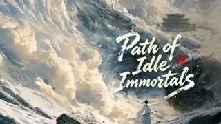 Path of Idle Immortals