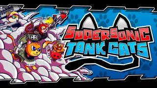 Supersonic Tank Cats