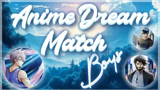 Anime Dream Match: Boys