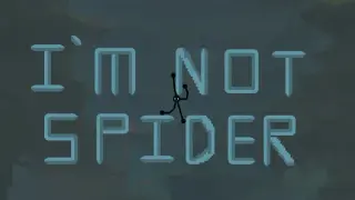I`m not spider
