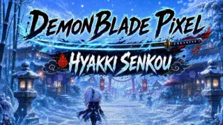 DemonBlade Pixel: Hyakki Senkou