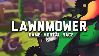 Lawnmower game: Mortal Race