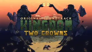 Kingdom Two Crowns Original Soundtrack