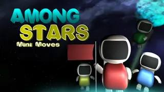 Mini Moves: Among Stars