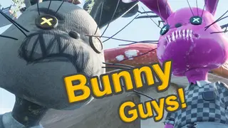 Bunny Guys!