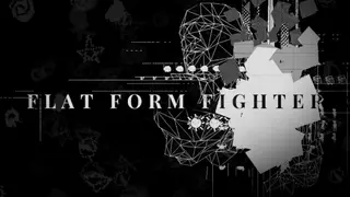 FLAT FORM FIGHTER