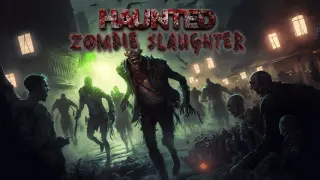 Haunted Zombie Slaughter - Switch