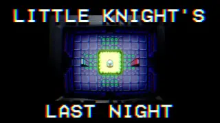 Little Knight's Last Night