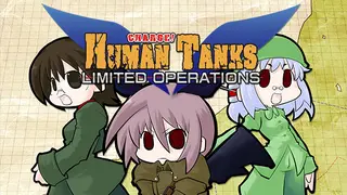 War of the Human Tanks - Limited Operations