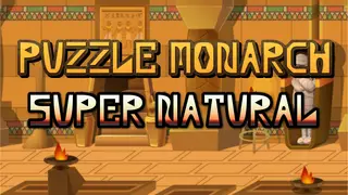 Puzzle Monarch: Super Natural