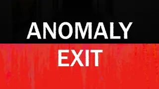 Anomaly Exit
