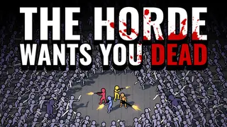 The Horde Wants You Dead