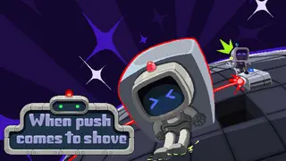 When Push Comes To Shove