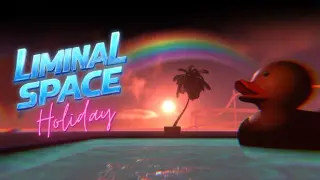 Liminal Space Holiday