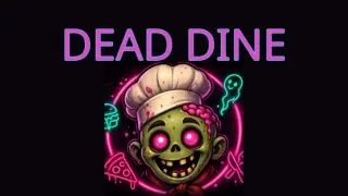 Dead Dine