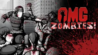 OMG Zombies!